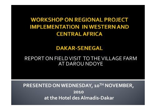 report on field visit to the village farm at darou ndoye - FIDAfrique