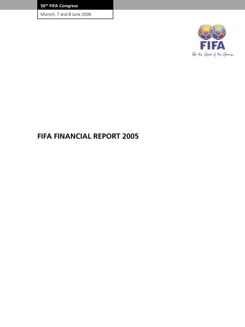 FIFA FINANCIAL REPORT 2005 - FIFA.com