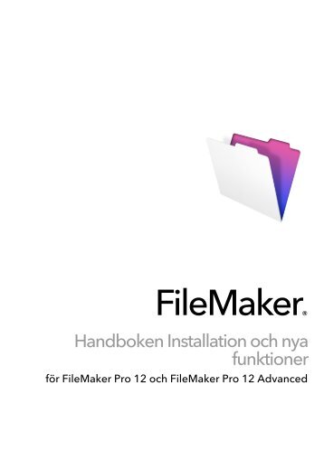 Installation and New Features Guide for FileMaker Pro and ...