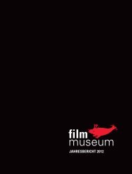 Jahresbericht 2012 - Österreichisches Filmmuseum