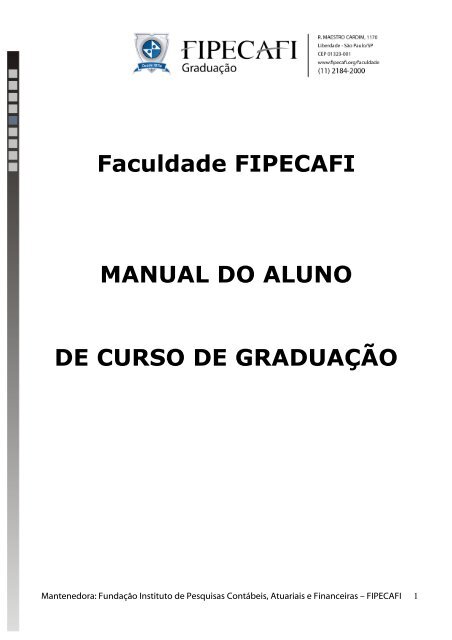 MBA IFRS (Normas Internacionais de Contabilidade) - Presencial FIPECAFI -  Cursos de diversos eixos de conhecimento.