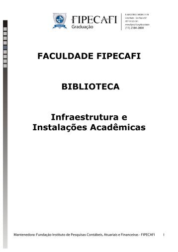 FACULDADE FIPECAFI BIBLIOTECA Infraestrutura e Instalações ...