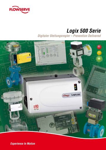 Logix 500 Serie Digitaler Stellungsregler - Flowserve