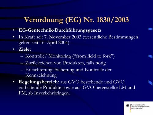 Dan Leskien, Referat Bio- und Gentechnik, Bundesministerium für ...