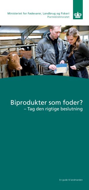 Biprodukter som foder? - tag den rigtige beslutning. (pdf)