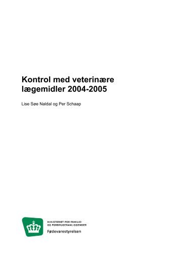 Kontrol med veterinære lægemidler 2004-2005 - Fødevarestyrelsen