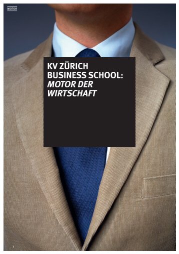 KV zÜriCh BuSineSS SChool: moTor der wirTschafT