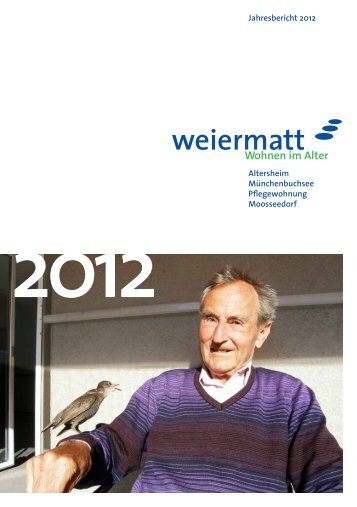 Jahresbericht 2012 (Pdf) - Weiermatt
