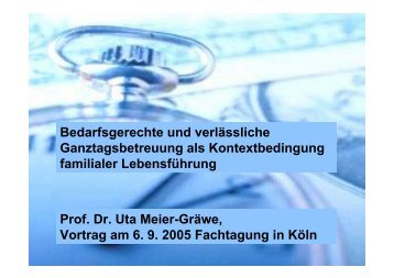 Vortrag von Frau Prof. Dr. Uta Meier-Gräwe, Justus Liebig ...