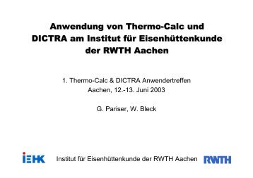 Prof. Dr.-Ing. W. Bleck Werkstofftechnik: Prof. Dr. - RWTH Aachen ...