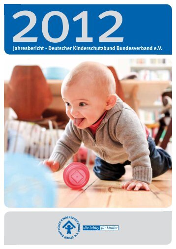 Jahresbericht 2012 - Deutscher Kinderschutzbund