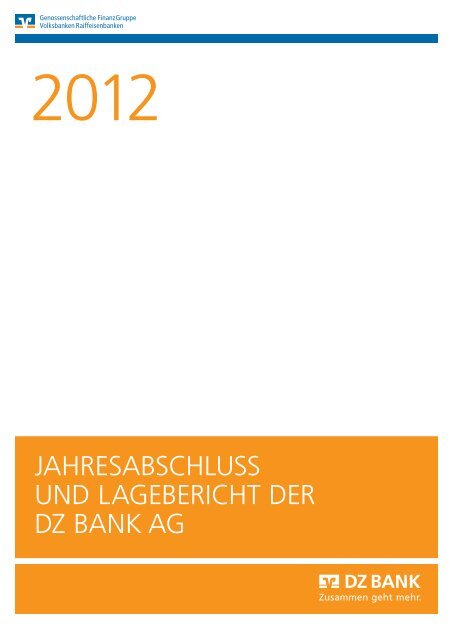 JAHRESABSCHLUSS UND LAGEBERICHT DER DZ BANK AG
