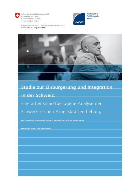 Studie zur Einbürgerung und Integration in der Schweiz - HWWI