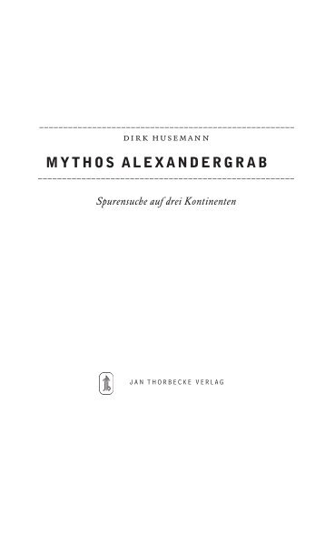 Mythos Alexandergrab - Jan Thorbecke Verlag