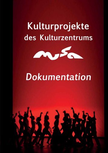 Kulturprojekte Dokumentation - Musa