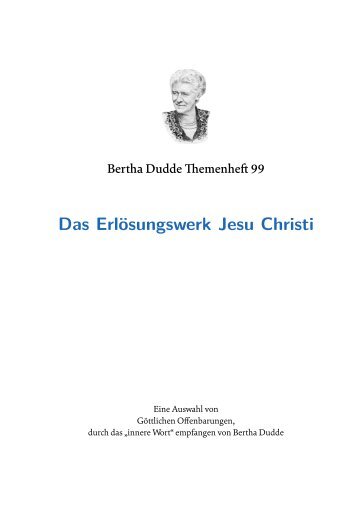 Das Erlösungswerk Jesu Christi - bertha-dudde.info