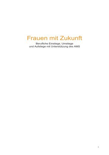 Frauen mit Zukunft - Arbeitsmarktservice Österreich