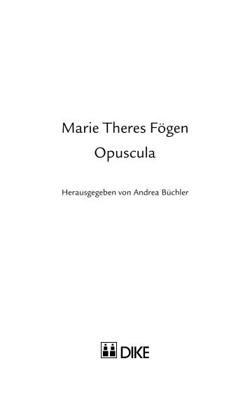 Marie Theres Fögen Opuscula