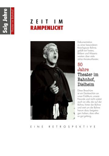 RAMPENLICHT 5zig Jahre - Theater im Bahnhof Dielheim