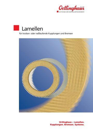 Lamellen für Kupplungen und Bremsen - allgemeine ... - Ortlinghaus