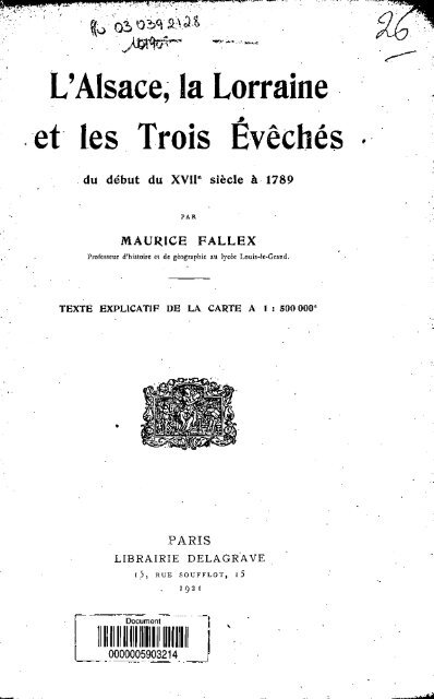 L'Alsace, la Lorraine et les Trois Éveches du debut du XVIIe siecle a ...