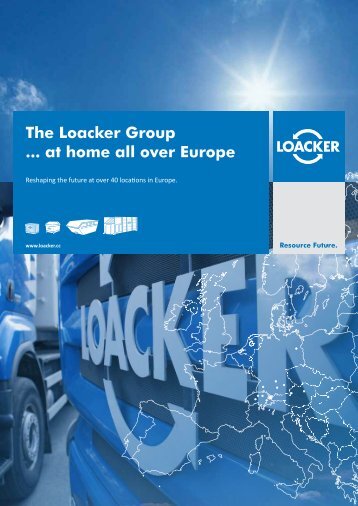 The Loacker Group ... at home all over Europe - Loacker Recycling ...