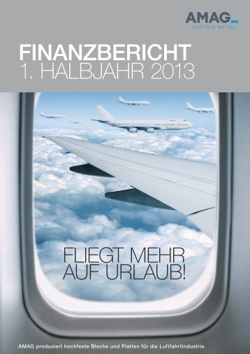 Finanzbericht H1/2013 - Austria Metall AG