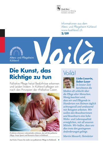 Die Kunst, das Richtige zu tun Voilà! - und Pflegeheims Kühlewil