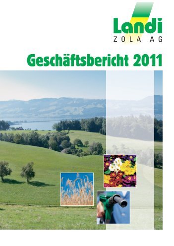 Geschäftsbericht 2011 - LANDI Zola AG