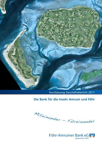 Geschäftsbericht 2011 - Föhr-Amrumer Bank eG