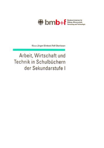 Arbeit, Wirtschaft und Technik in Schulbüchern der Sekundarstufe I