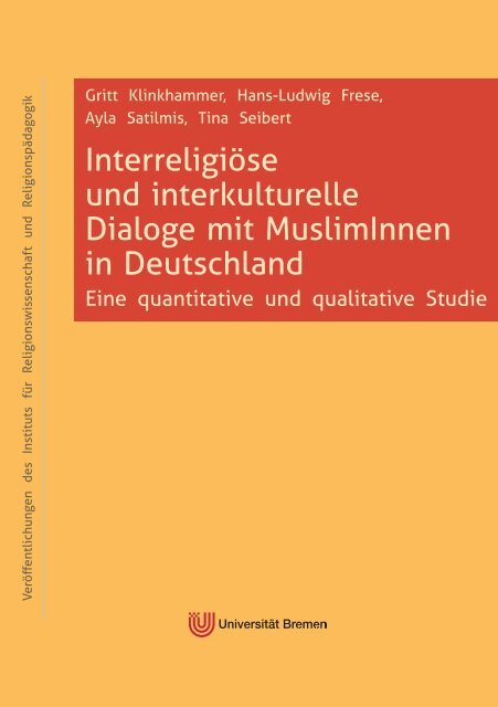 Interreligiöse und interkulturelle Dialoge mit MuslimInnen in ...