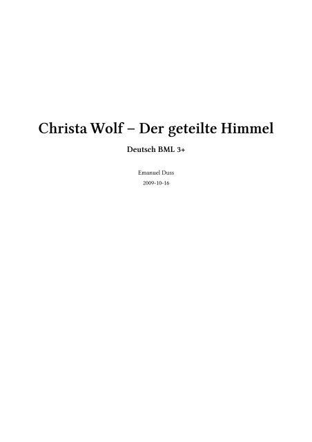 Christa Wolf – Der geteilte Himmel - Blog von Emanuel Duss