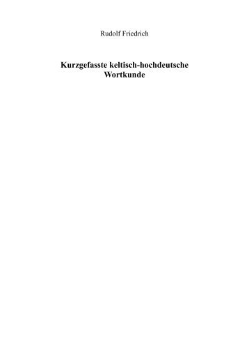 Kurzgefasste keltisch-hochdeutsche Wortkunde