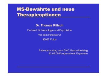 MS - Bewährte und neue Therapieoptionen, Dr. Klitsch