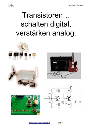 Transistoren… schalten digital, verstärken analog. - GIBB Files TS