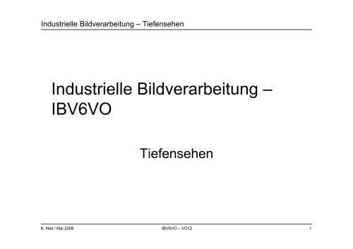 Industrielle Bildverarbeitung – IBV6VO - FH-Wels