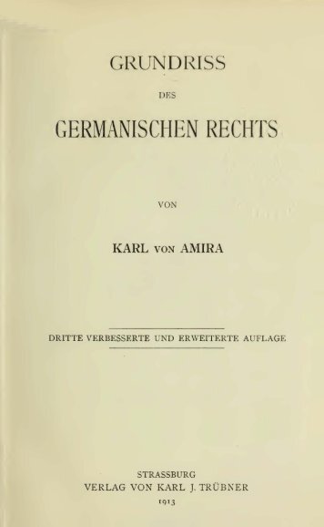 Amira, Karl von, Grundriss des germanischen Rechts, 3. A. 1913