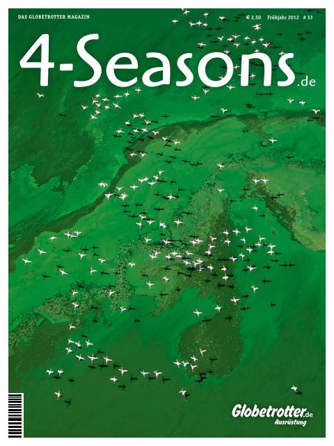 € 2,50 Frühjahr 2012 # 33 Das Globetrotter MaGazin - 4-Seasons.de