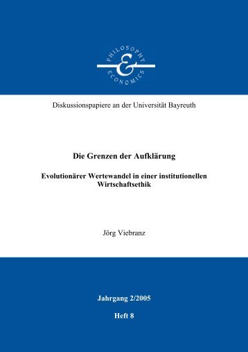 Die Grenzen der Aufklärung - Philosophy & Economics - Universität ...