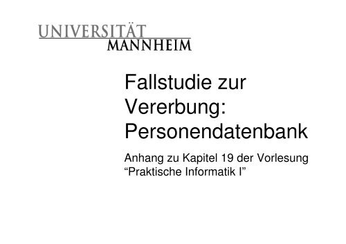 Kapitel 19: Klassen und Unterklassen - Pi1 - Universität Mannheim