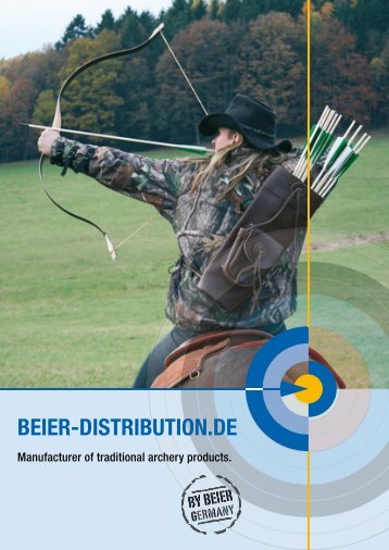 Manufacturer of traditional archery products. - Beier Distribution