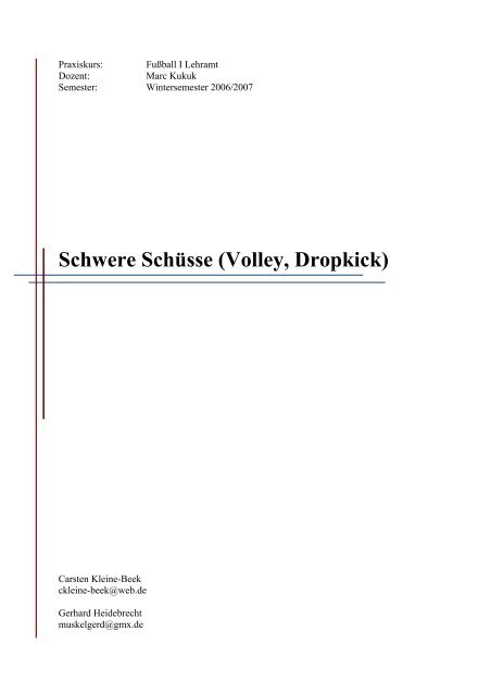 Schwere Schüsse (Volley, Dropkick)