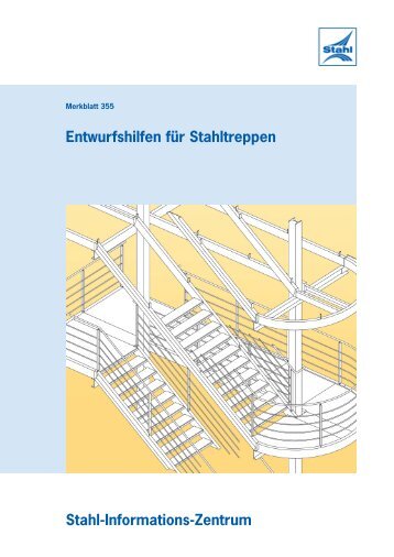 Entwurfshilfen für Stahltreppen - Stahl-Informations-Zentrum