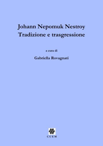 Johann Nepomuk Nestroy Tradizione e trasgressione a cura di ...