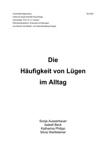 Die Häufigkeit von Lügen im Alltag - Universität Regensburg