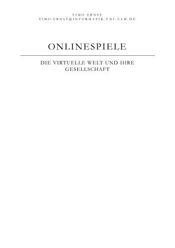 Timo Ernst - Onlinespiele.pdf - Universität Ulm