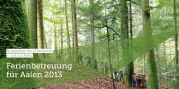 Broschüre Ferienbetreuungs-Angebote 2013 (pdf, 0,3 ... - Stadt Aalen