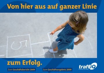 Geschäftsbericht 2009 (PDF, 7.3 MB) - traffiQ