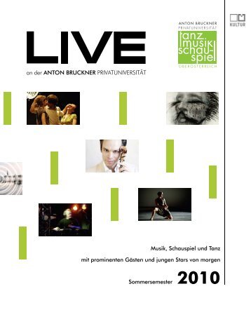 LIVE 2010 web neu - Anton Bruckner Privatuniversität